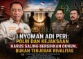 Polemik Penggeledahan Kasus Korupsi, Nyoman Ingatkan Pentingnya Supremasi Hukum dan Praduga Tak Bersalah