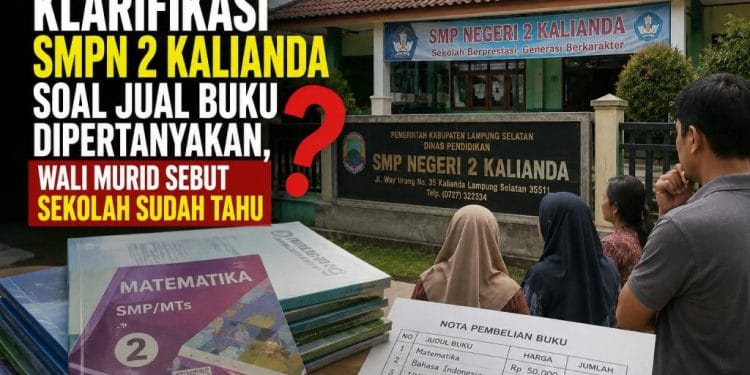 Polemik Buku Rp70 Ribu Belum Usai, SMPN 2 Kalianda Tarik Semua Buku dari Siswa